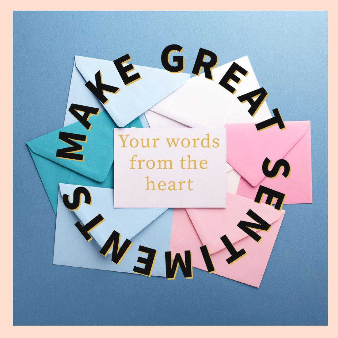 Select the perfect sentiment for a birthday card, anniversary or anything else?