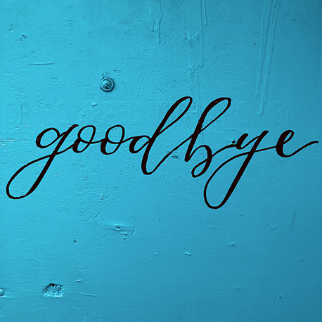Goodbye